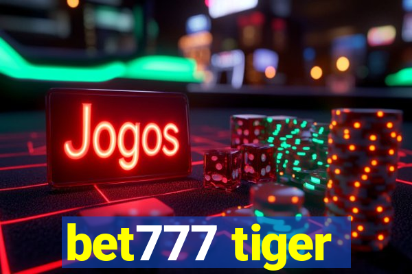 bet777 tiger